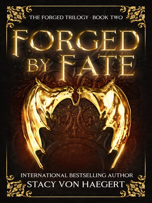 Title details for Forged by Fate by Stacy Von  Haegert - Available